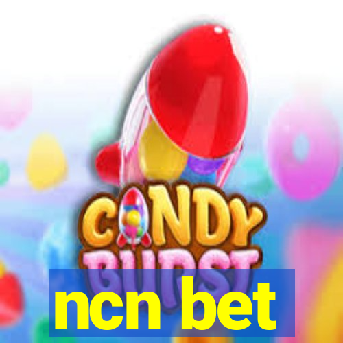 ncn bet